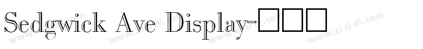 Sedgwick Ave Display字体转换